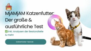 MjAMjAM Katzenfutter: Der große Testbericht über MjAMjAM